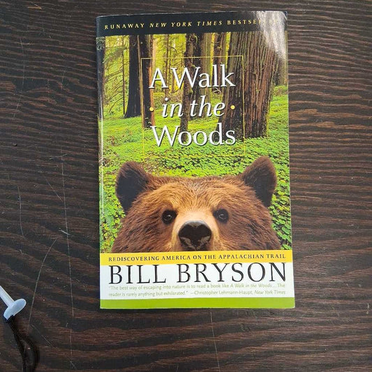 A Walk in the Woods by Bill Bryson